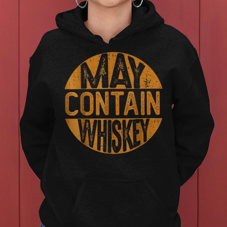 May Contain Whiskey Liquor Drinking Women Hoodie