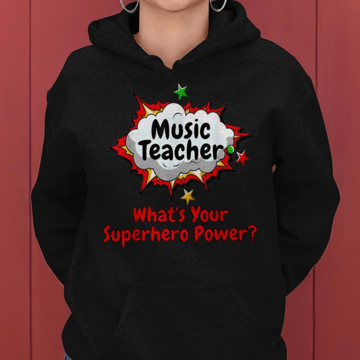 Music Teacher What's Your Superhero Power School Women Hoodie