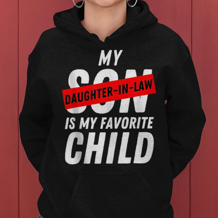 My Daughter In Law Is My Favorite Child Cool Daughter In Law Women Hoodie