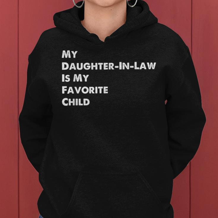 My Daughter-In-Law Is My Favorite Child Sons Wife Funny Women Hoodie