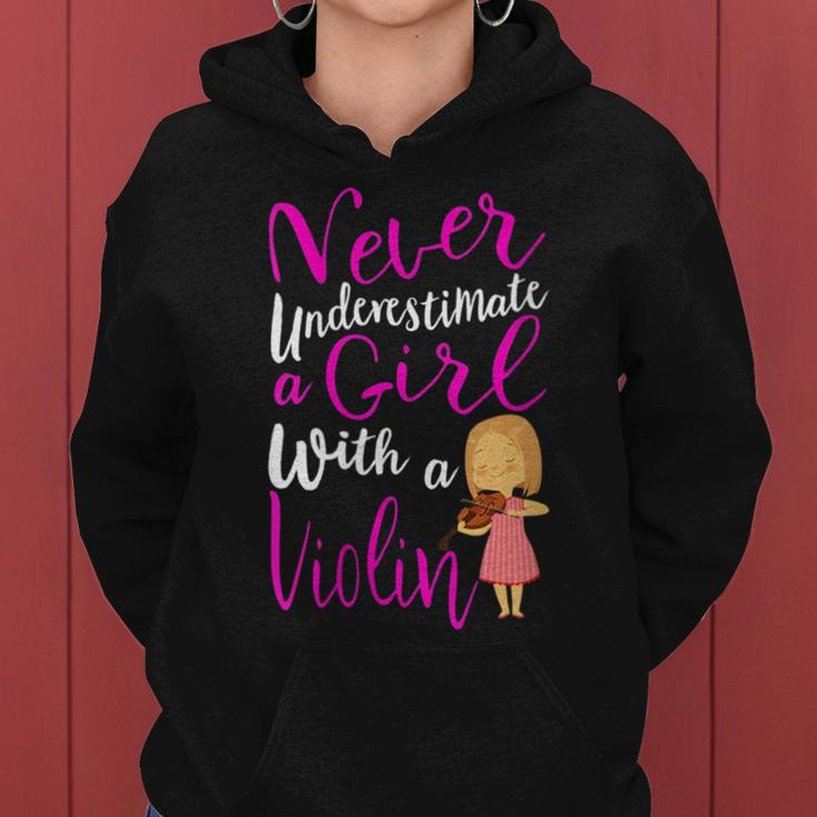 Never Underestimate A Girl With A Violin Cool Gift Gift For Womens Women Hoodie