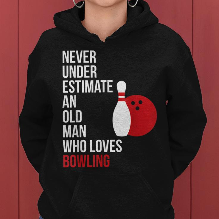 Never Underestimate An Old Man Who Loves Bowling Gift For Mens Women Hoodie