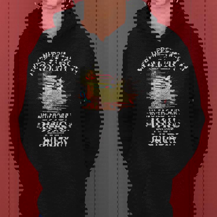 Never Underestimate Old Lady Who Reads Many Books January Women Hoodie