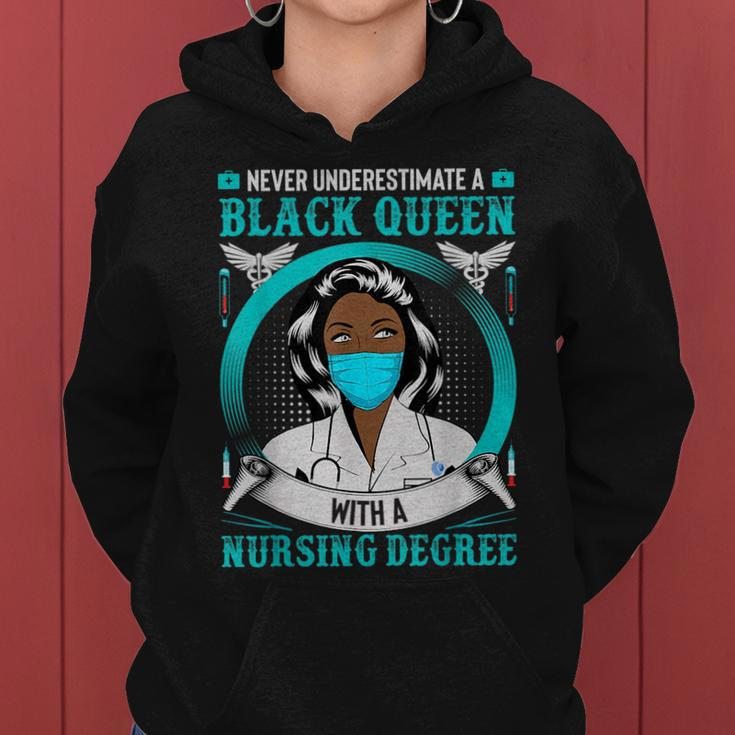 Nurse Never Underestimate A Black Queen With Nursing Degree Black Queen Funny Gifts Women Hoodie