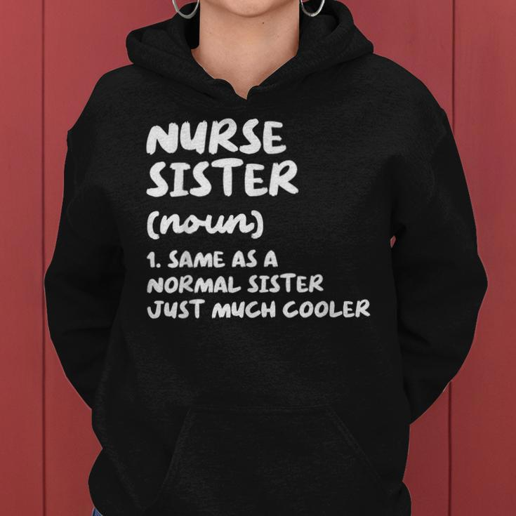Nurse Sister Definition Funny Women Hoodie