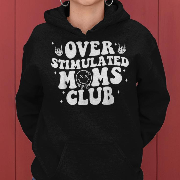 Overstimulated Moms Club Cool Moms Mama Mother's Sarcastic Women Hoodie