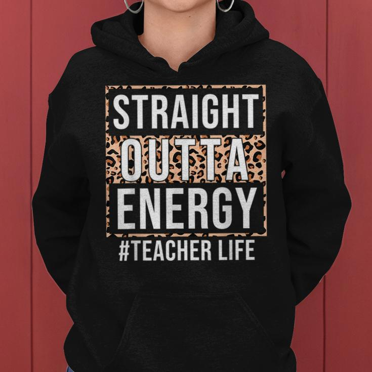 Paraprofessional Straight Outta Energy Teacher Life Cheetah Women Hoodie