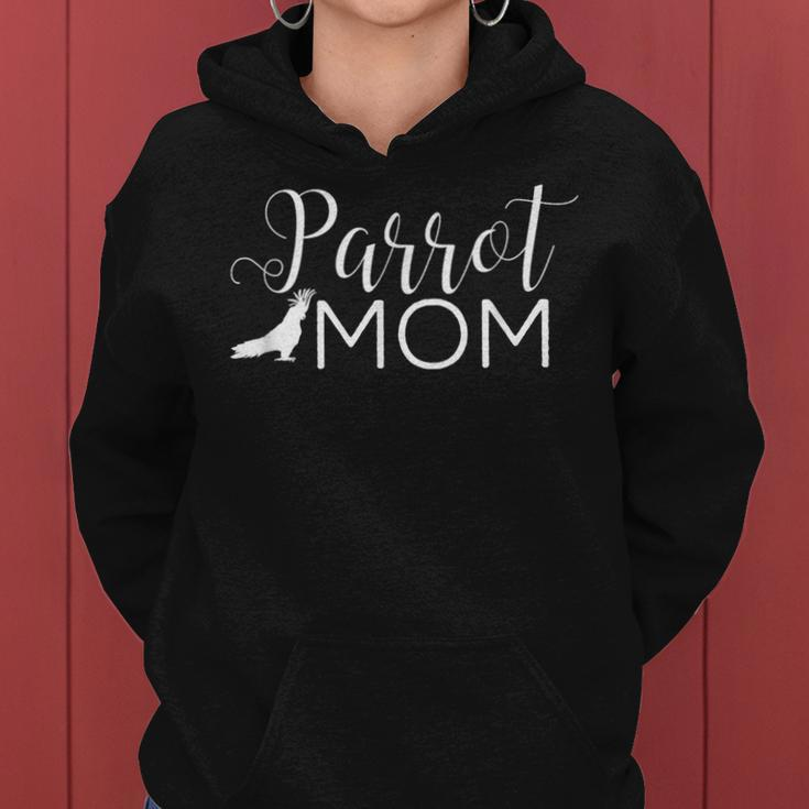 Parrot Mom Parrot For Parrot Lover Parrot Outfit Women Hoodie