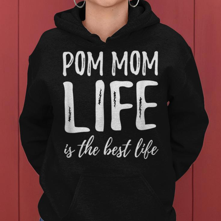 Pom Mom Life Funny Pomeranian Dog Lover Gift Idea Gifts For Mom Funny Gifts Women Hoodie