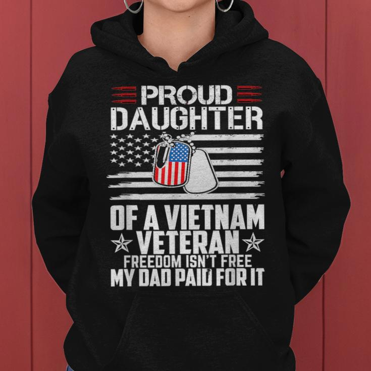 Proud Daughter Of A Vietnam Veteran Freedom Isn't Free Women Hoodie