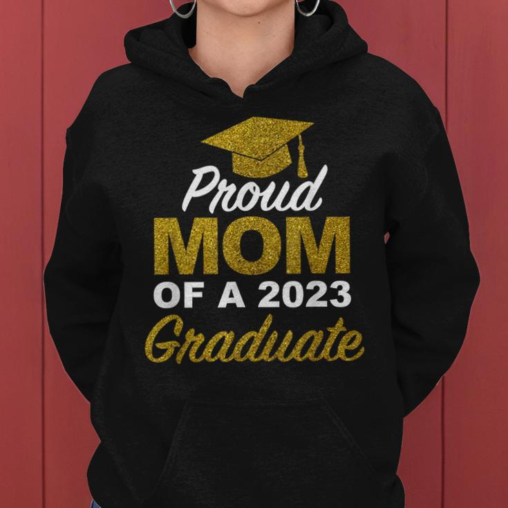 Proud Mom Of A 2023 Graduate High School College Women Hoodie