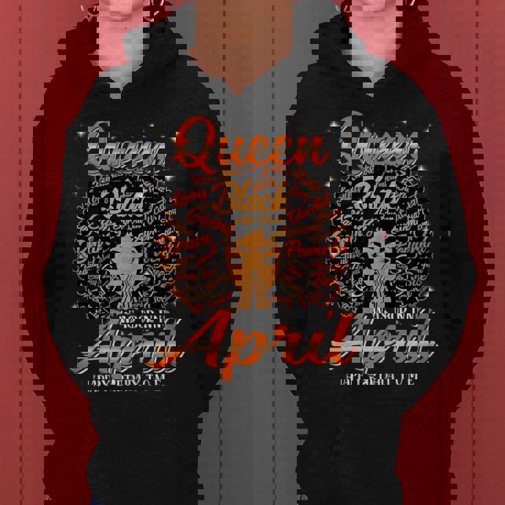 Queen Was Born In April Black History Birthday Junenth Women Hoodie