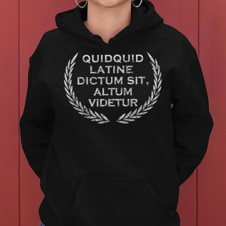 Quidquid Latine Dictum Sit Altum Videtur Teacher Women Hoodie