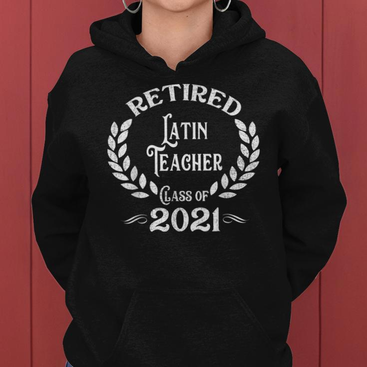 Retired Latin Teacher Class Of 2021 Retirement Women Hoodie