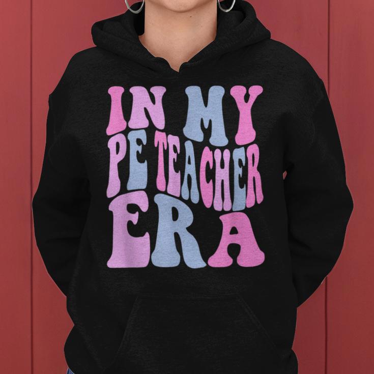 Retro In My Pe Teacher Era Physical Education Teacher Women Hoodie