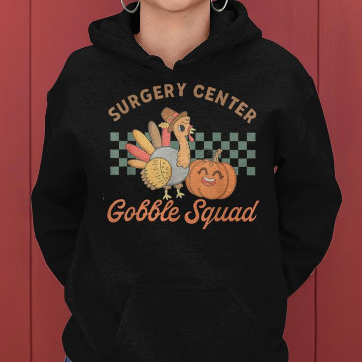 Retro Surgery Center Gobble Squad Turkey Thanksgiving Women Women Hoodie