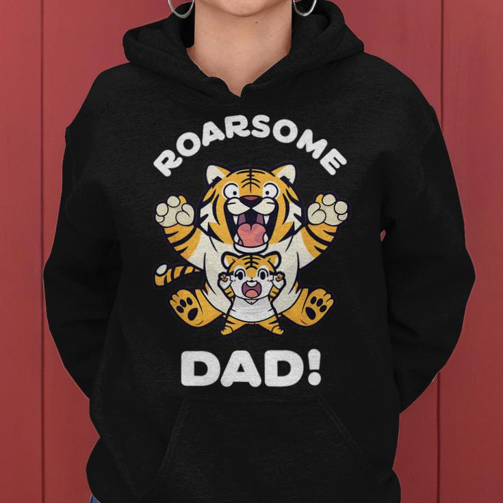 Roarsome Dad Funny Tiger Lover Father Daddy Women Hoodie