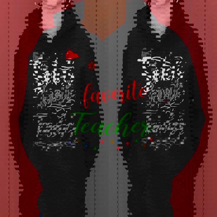 Santas Favorite Teacher Christmas Santa Hat Light Women Hoodie Santas Favorite Teacher Christmas Santa Hat Light Women Hoodie