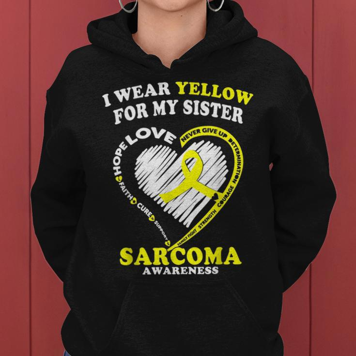 Sarcoma Awareness- I Wear Yellow For My Sister Gifts For Sister Funny Gifts Women Hoodie