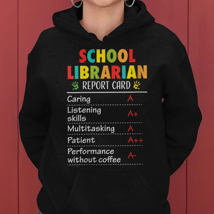 School Librarian Funny Report Card Appreciation Gift Gift For Womens Women Hoodie