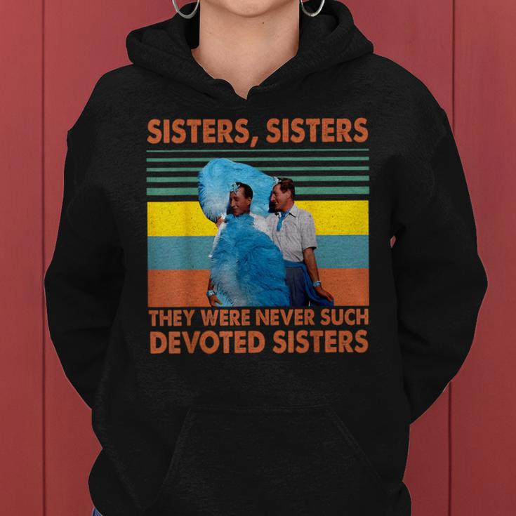 Sisters They Were Never Such Devoted Sisters Vintage Quote Women Hoodie