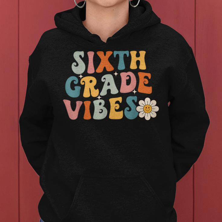 Sixth Grade Vibes 6Th Grade Team Retro 1St Day Of School Women Hoodie