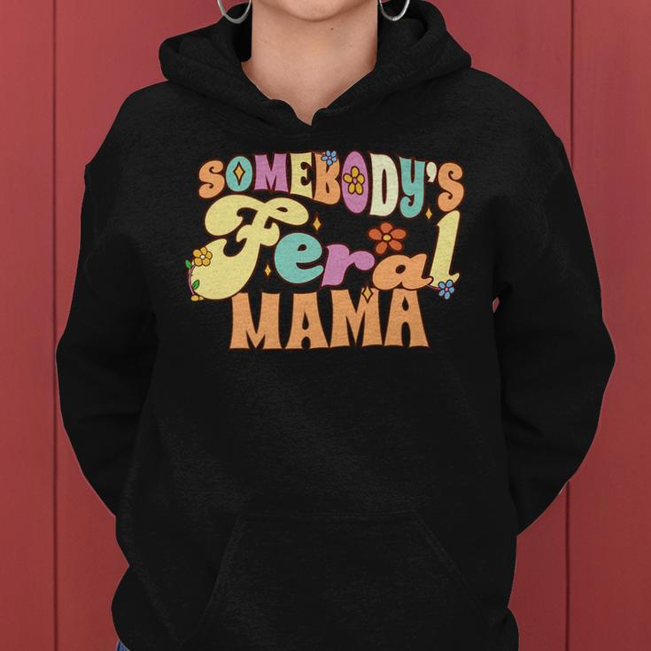Somebodys Feral Mama Funny Family Pun Groovy Mom Floral Gifts For Mom Funny Gifts Women Hoodie