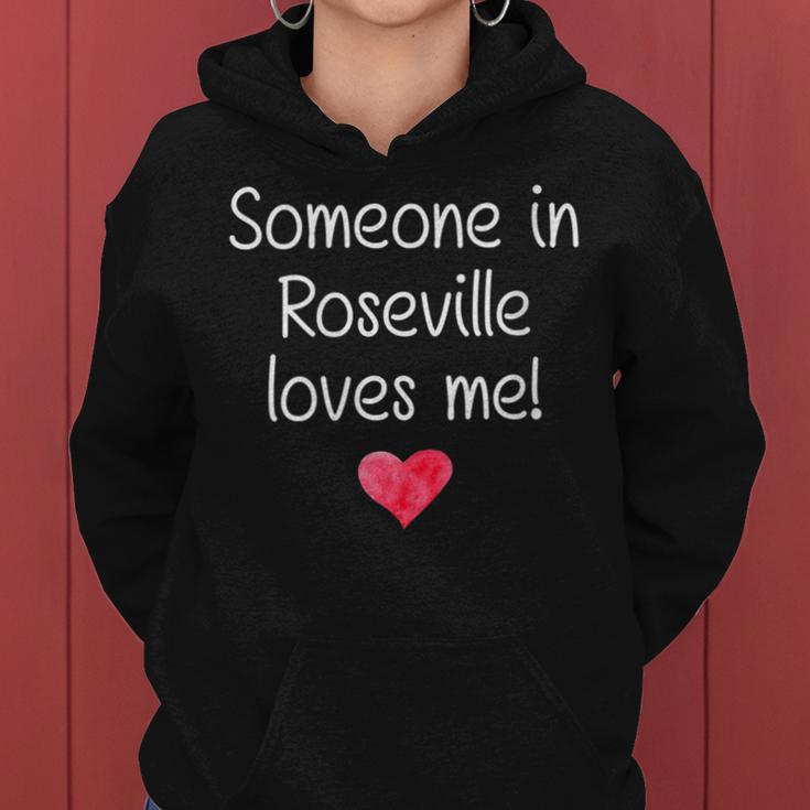 Someone In Roseville Ca California Loves Me City Home Women Hoodie