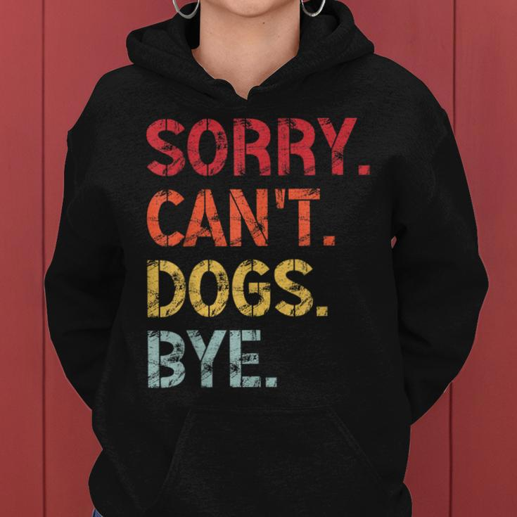 Sorry Can't Dogs Bye Retro Vintage Dog For Women Hoodie