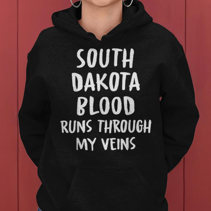 South Dakota Blood Runs Through My Veins Novelty Sarcastic Women Hoodie