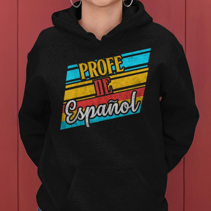 Spanish Teacher Profe De Espanol Latin Teacher Women Hoodie