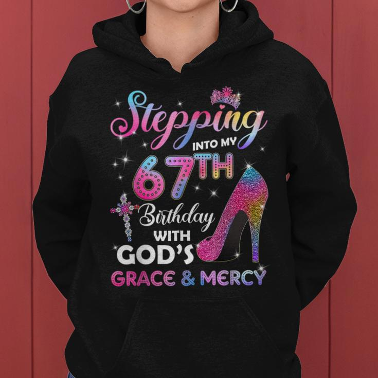 Stepping Into My 67Th Birthday 67 Years Old Pumps Women Hoodie