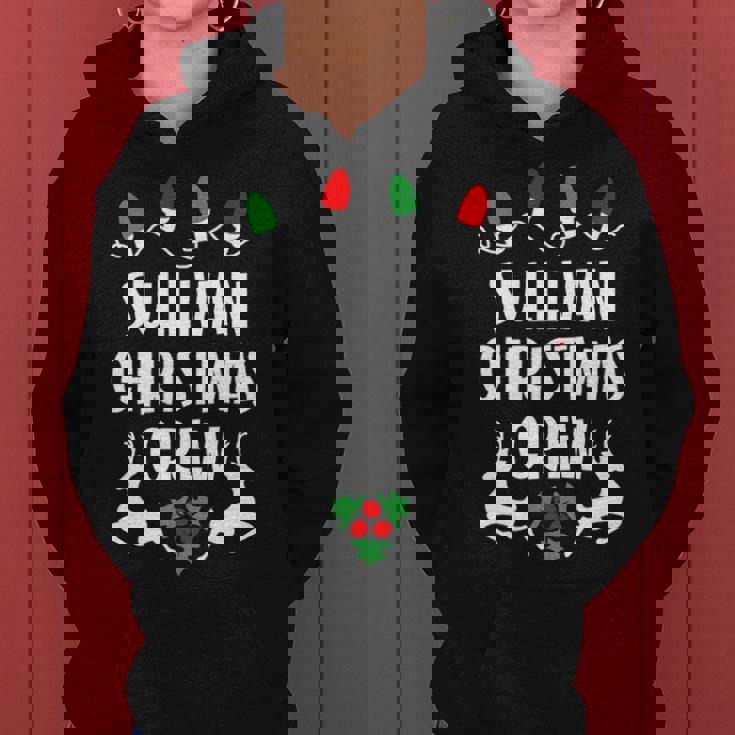 Sullivan Name Gift Christmas Crew Sullivan Women Hoodie