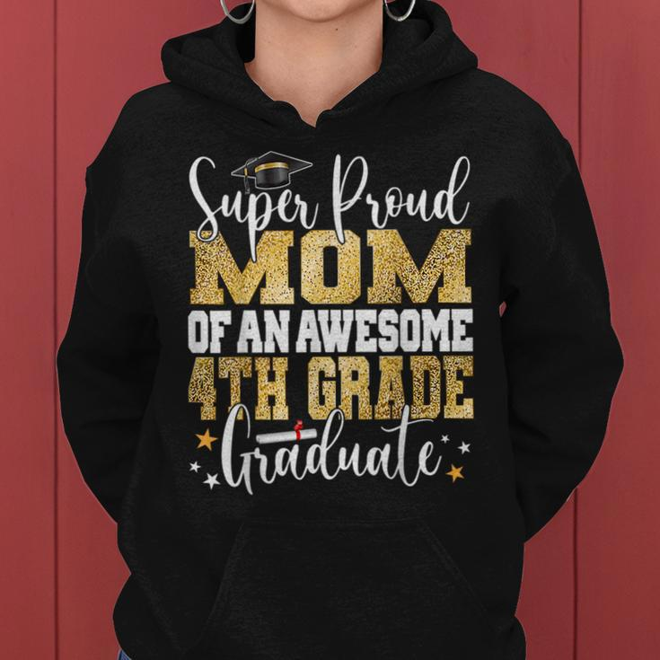 Super Proud Mom Of An Awesome 4Th Grade Graduate 2023 Women Hoodie