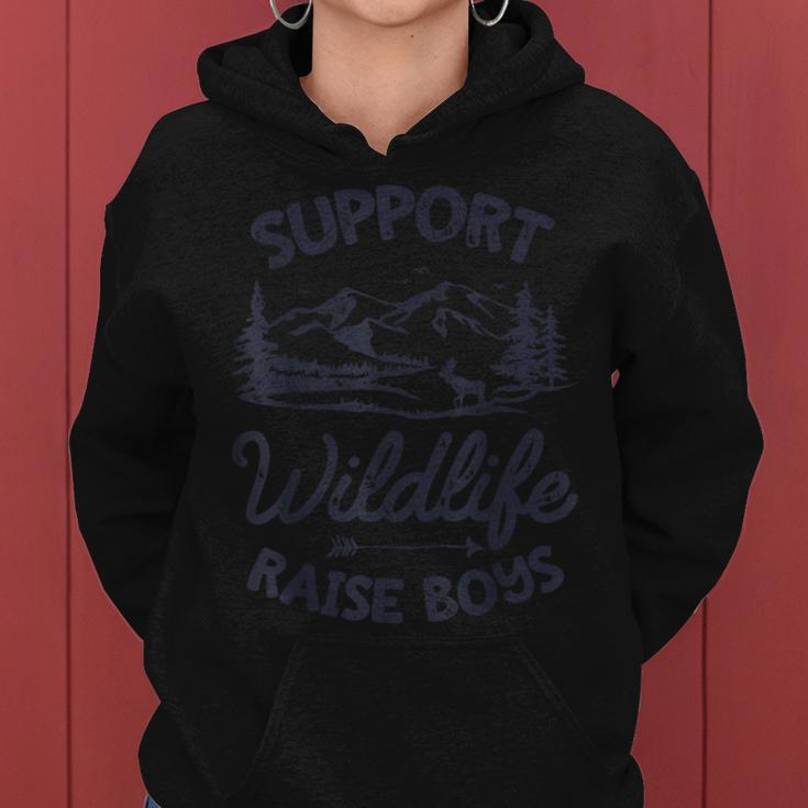 Support Wildlife Raise BoysMom Dad Mother Parents Gifts For Mom Funny Gifts Women Hoodie
