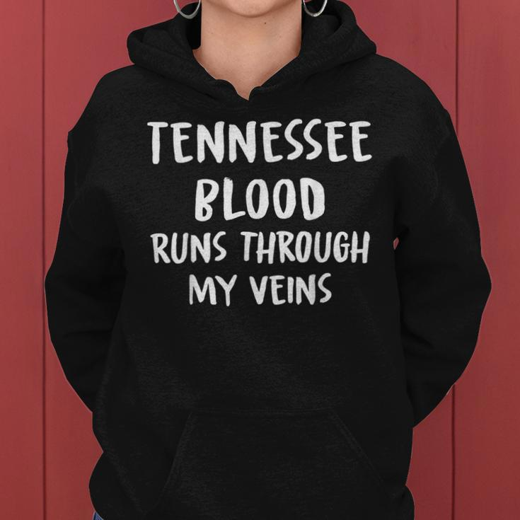 Tennessee Blood Runs Through My Veins Novelty Sarcastic Women Hoodie