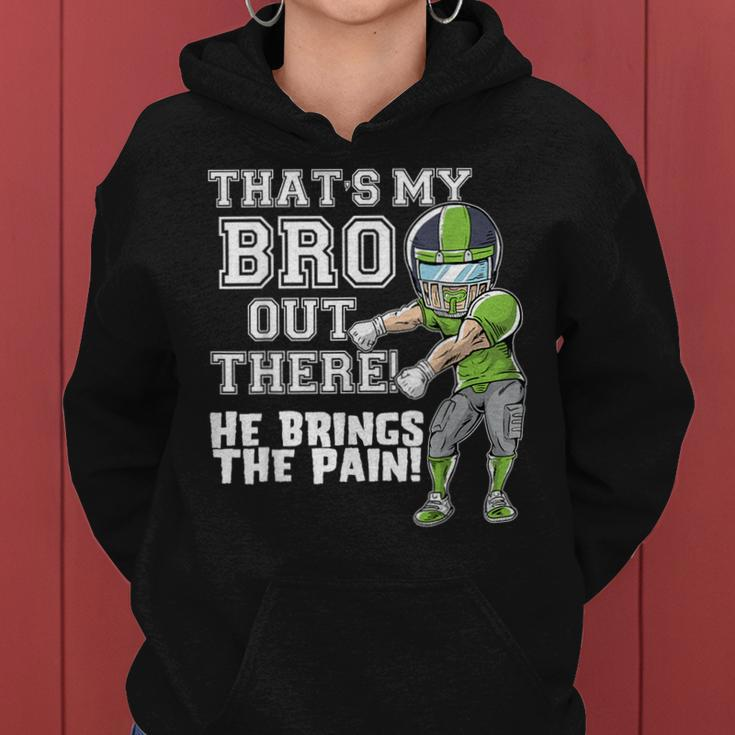 That's My Bro Out There Sea Green Football Brother Sister Women Hoodie
