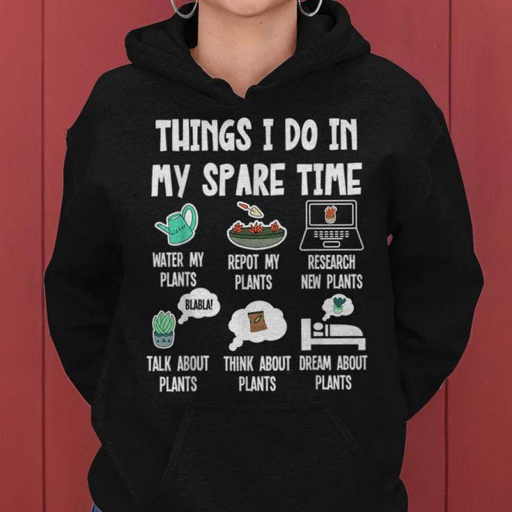 Things I Do In My Spare Time Funny Plant Lover Gardening Plant Lover Funny Gifts Women Hoodie