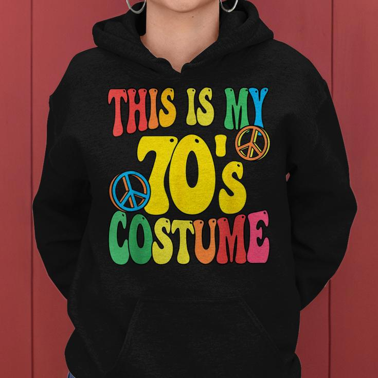 This Is My 70S Costume Peace 70S Party Outfit Groovy Women Hoodie