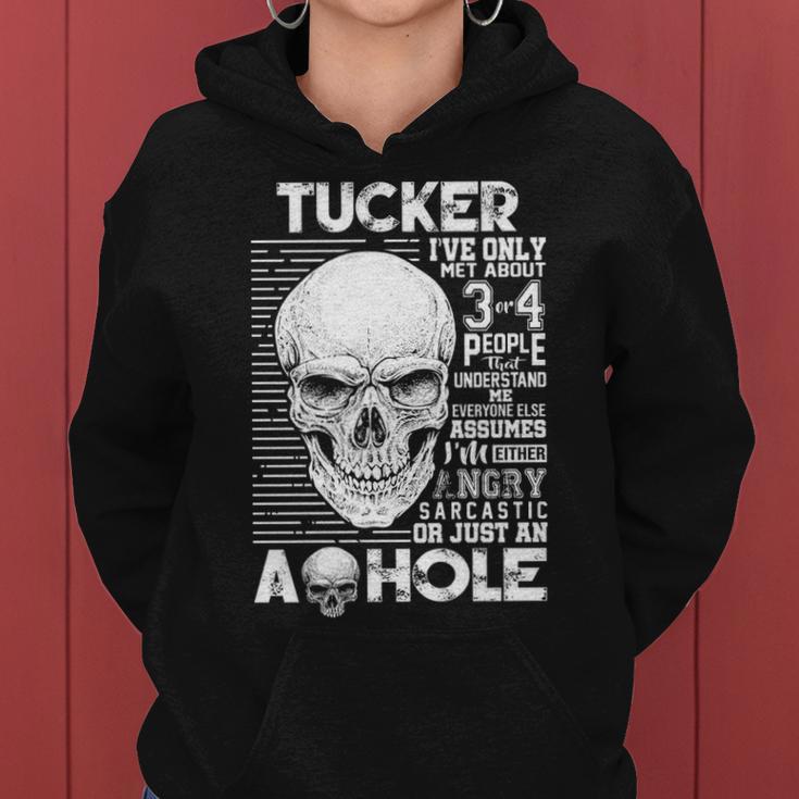 Tucker Name Gift Tucker Ively Met About 3 Or 4 People Women Hoodie
