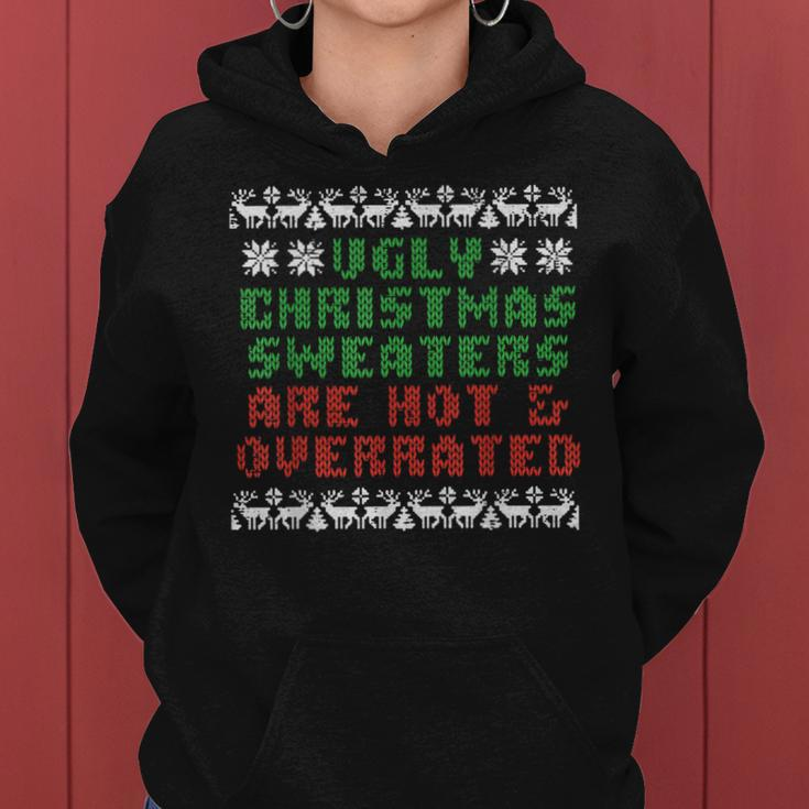 Ugly Christmas Sweaters Are Hot Overrated Women Hoodie