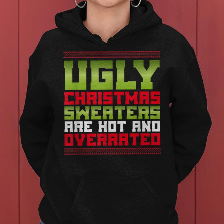 Ugly Christmas Sweaters Are Hot And Overrated Xmas Women Hoodie