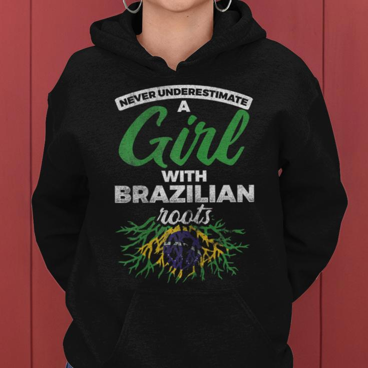 Never Underestimate A Girl With Brazilian Roots Brazil Women Hoodie