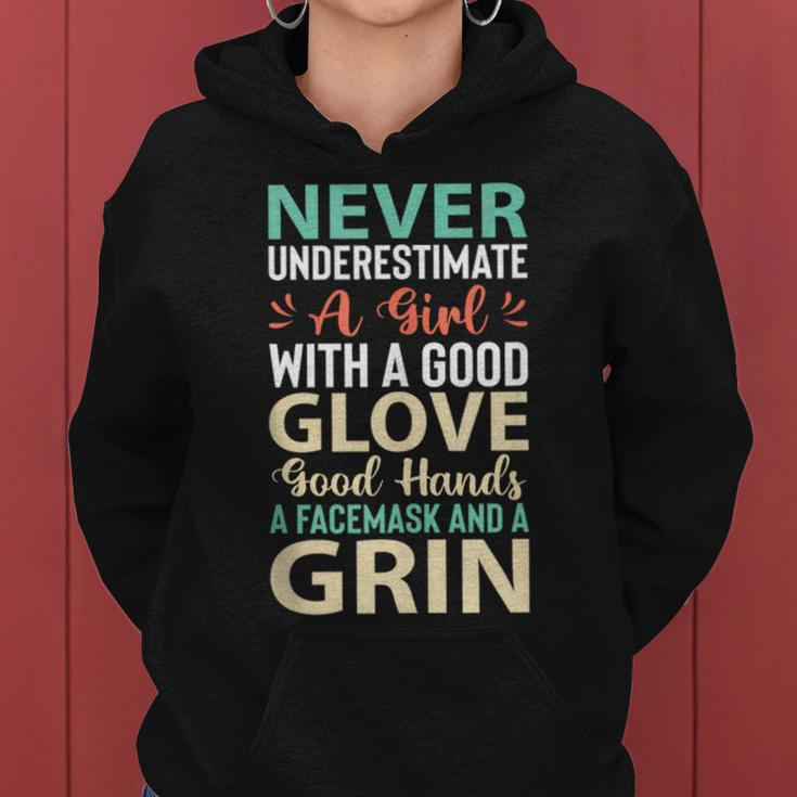 Never Underestimate A Girl With A Good Glove Softball Women Hoodie