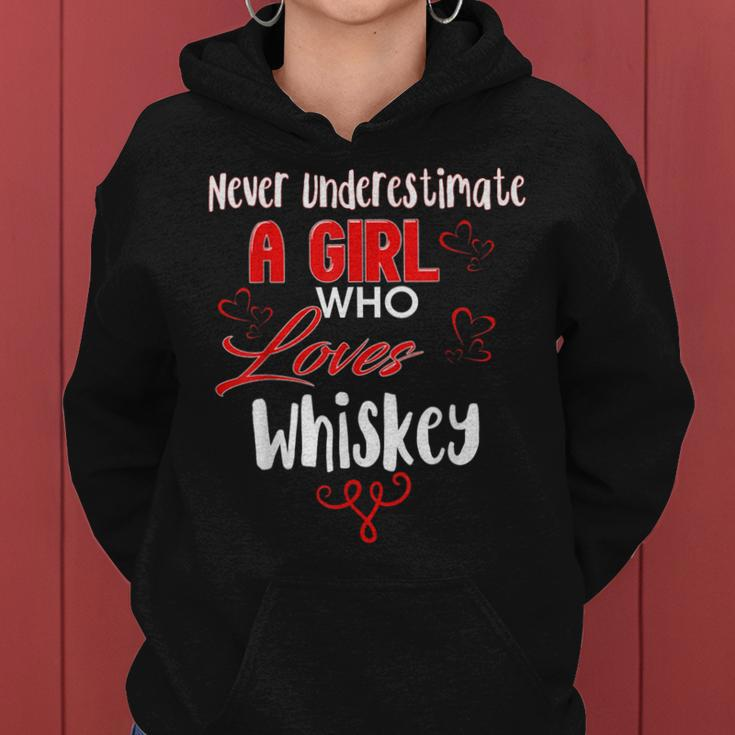 Never Underestimate A Girl Who Loves Whiskey Women Hoodie