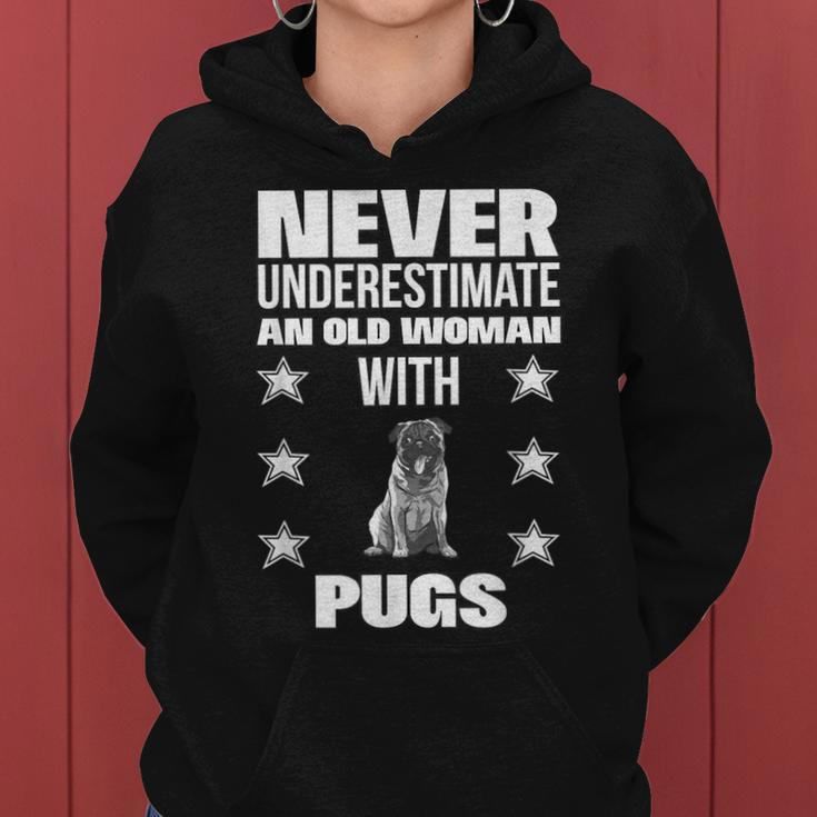 Never Underestimate An Old Woman With Pugs Women Hoodie