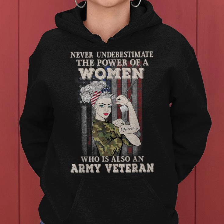 Never Underestimate The Power Of A Army Veteran Women Hoodie