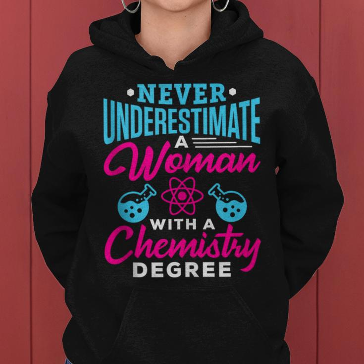Never Underestimate A Woman With A Chemistry Degree Chemist Women Hoodie