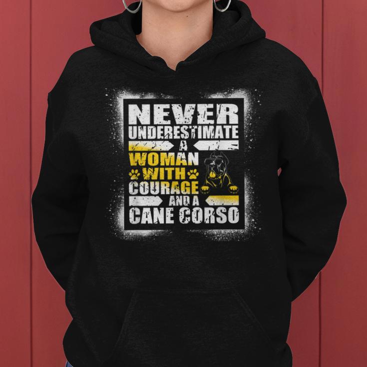 Never Underestimate Woman Courage And A Cane Corso Women Hoodie