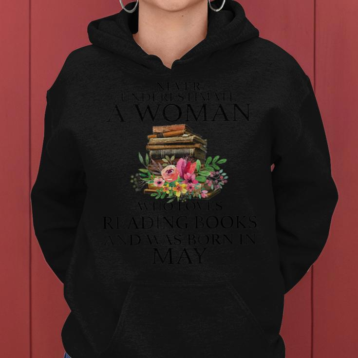 Never Underestimate A Woman Who Loves Reading Books May Women Hoodie